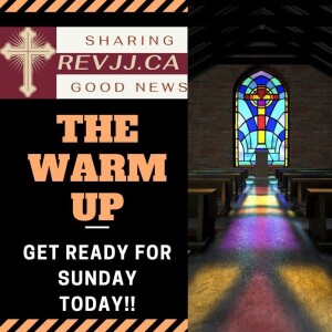 The Warm Up - Sunday March 31, 2024--EASTER SUNDAY!!