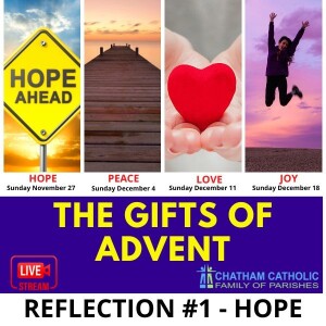 The Gifts of Advent Series - Reflection #1 - Hope