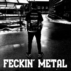 Feckin' Metal Ep22. Ireland Rocks