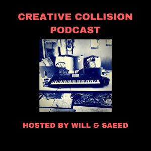 Creative Collision Podcast Ep. 3 Featuring Fleetwood Sizlack