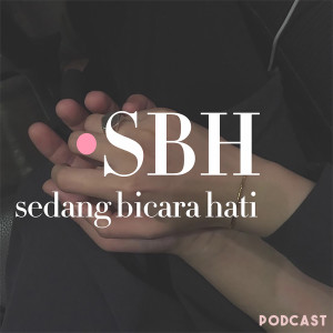 SBH Podcast Day 4 - Posesif