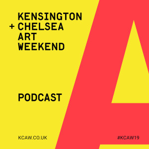 Kensington + Chelsea Art Weekend Podcast Episode 1