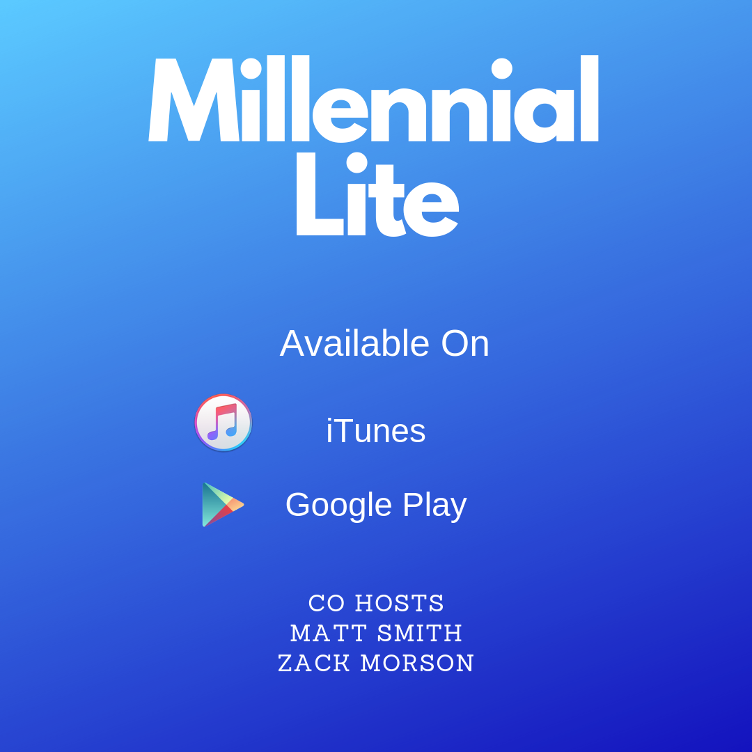 Episode 008 - Millennial's are Winning!