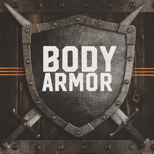 Body Armor - Part 10 - 2019-11-10
