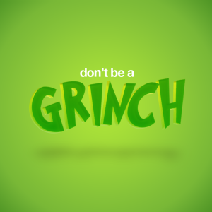 Don‘t Be A Grinch - Part-1 - 2021-12-05