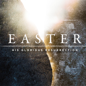 Jesus’ Glorious Resurrection - 2022-04-17