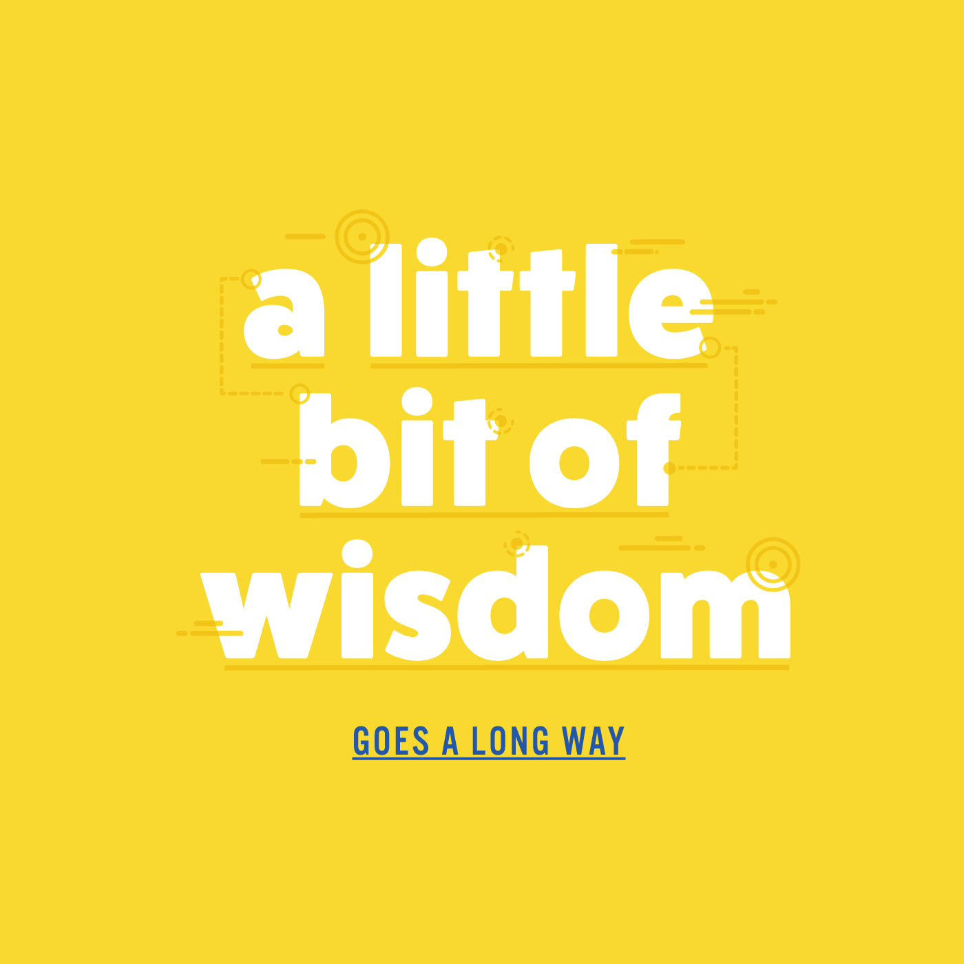 A Little Bit of Wisdom - Part-5 - 2018-07-01