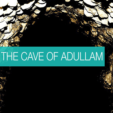 The Cave of Adullam - Part -1 - 2016-06-08