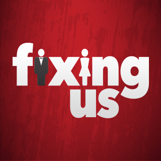 Fixing Us - Part 3 - 2015-04-26