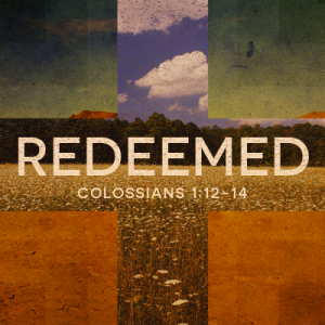 Redeemed - Part 2 - 2023-03-12