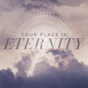 Your Place In Eternity - Part 3 - 2022-10-23
