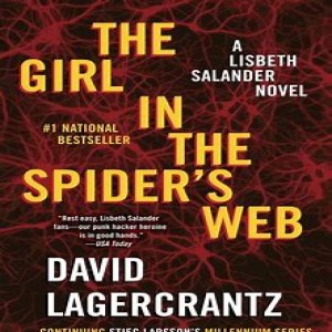 The Girl in the Spider's Web by David Lagercrantz