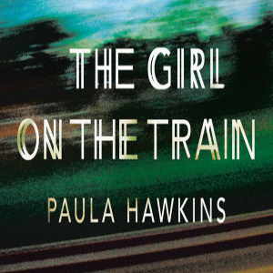 Girl on a Train by Paula Hawkins
