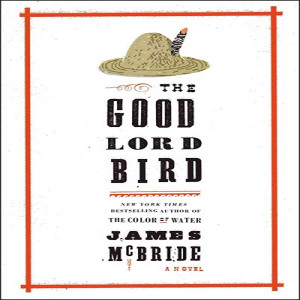 The Goodlord Bird by James McBride