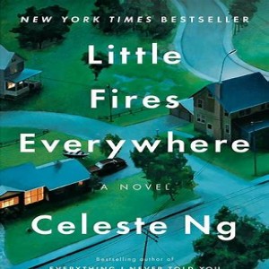 Little Fires Everywhere by Celeste Ng