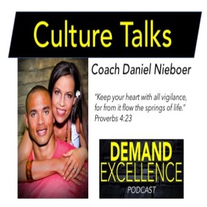 Culture Talks with Coach Daniel Neiboer