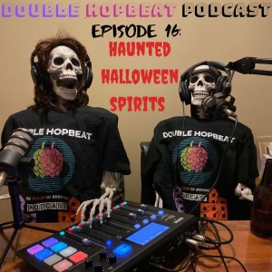 Episode 16: Haunted Halloween Spirits