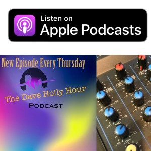 Dave Holly Hour Episode 6 November 14, 2019