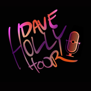 Dave Holly Hour Episode 154 November 3, 2022