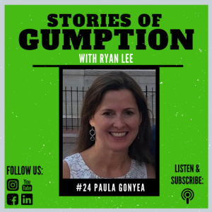 Paula Gonyea: Gumption in Parenting & a Conversation About Healthcare