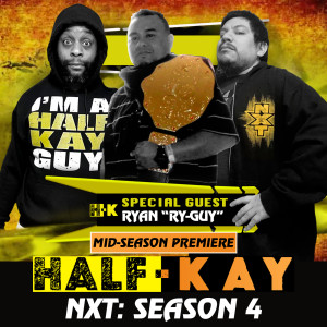 NXT: Out Think the Fink (NXT 49) | Half-Kay 2 Year Anniversary special