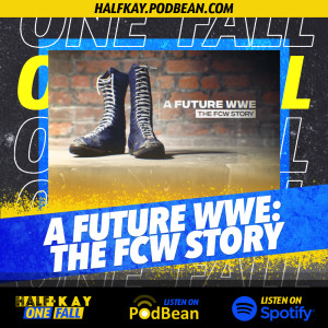 One Fall: A Future WWE - The Story of FCW