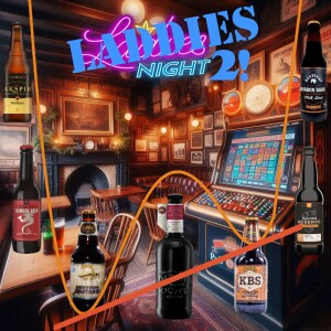 Episode #78: Laddies Night 2: Bourbon Barrel Beer & Epic Pub Quiz Battle Royale!