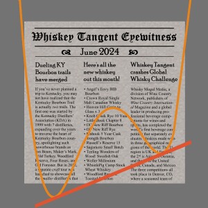 Whiskey News! June 2024 | Local Man Drinks 15 Irish Whiskeys, Has Blanton’s for Breakfast, Crashes Global Whisky Challenge