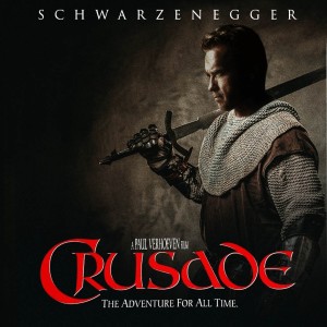 Arnold Schwarzenegger in Crusade - PART 1