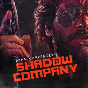 John Carpenter's SHADOW COMPANY - PART 1 (w/ Zachary Ruane)