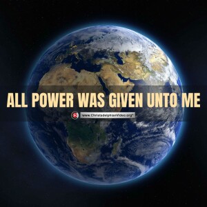 All Power was Given Unto Me! (Rob Tebbs)