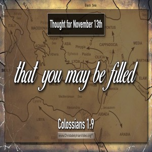 Thought for November 13th '...that you may be filled'