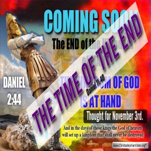 Thought for November 3rd. “Thought for November 3rd “THE TIME OF THE END””-