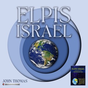 Elpis Israel Part #3 Ch #2: A book by Dr John Thomas (read by Brother Paul Cresswell)