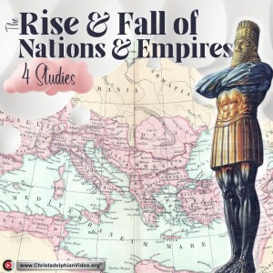Rise and fall of nations - the Bible told you so - Daniel 7