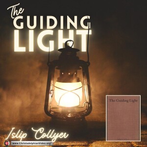 Audio Book:  ’The Guiding Light’ (Islip Collyer)
