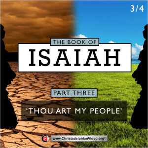 Isaiah Study: #3 ’Thou art my People’