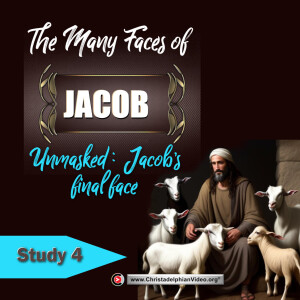 The Many Faces of Jacob #4 Unmasked - Jacobs Final Face (Stephen Whitehouse)