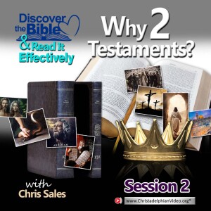 Discover the Bible #2 Why Two Testaments?
