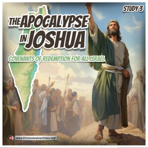 G0-CTR= The Apocalypse in Joshua #3 Covenants of Redemption for all Israel (Jim Cowie)