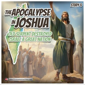 G0-CTR= The Apocalypse in Joshua #5 The old serpent destroyed and Israel a great nation(Jim Cowie)