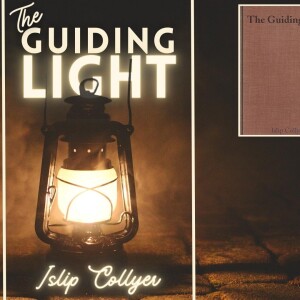 Audio Book- The Guiding Light - (Islip Collyer)