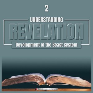 Understanding Revelation in four Easy Lessons #2 prophecies of Daniel Beasts explained in Revelation (Philip White)