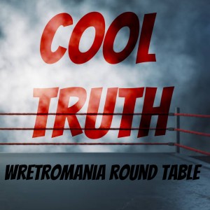 Cool Truth - Wretromania Round Table 5 "Producer Malfunction"