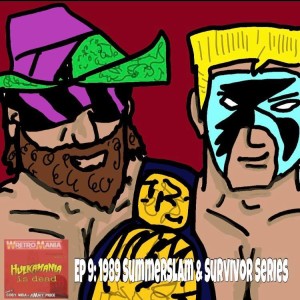 Hulkamania is Dead - Episode 9: 1989 SummerSlam & Survivor Series