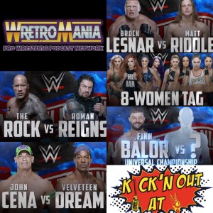 WretroMania : Kick'n Out at 2 : WrestleMania 36 Dream Matches