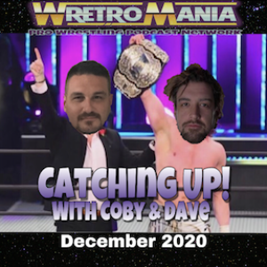 WretroMania : Catching Up with Coby and Dave - December 2020