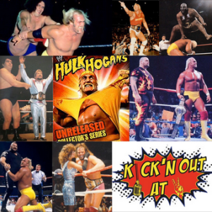 Kick'n Out at 2 : Special Request : Hulk Hogan Unreleased Matches Recap