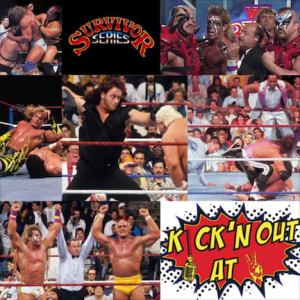 Kick'n Out at 2 : Survivor Series 1990 Watch Party