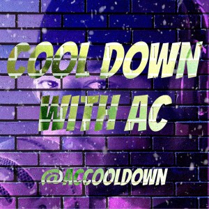 Cool Truth- Cool Down With AC 1 "Solo, Ratings, NXT, AEW, and The Stames Way"